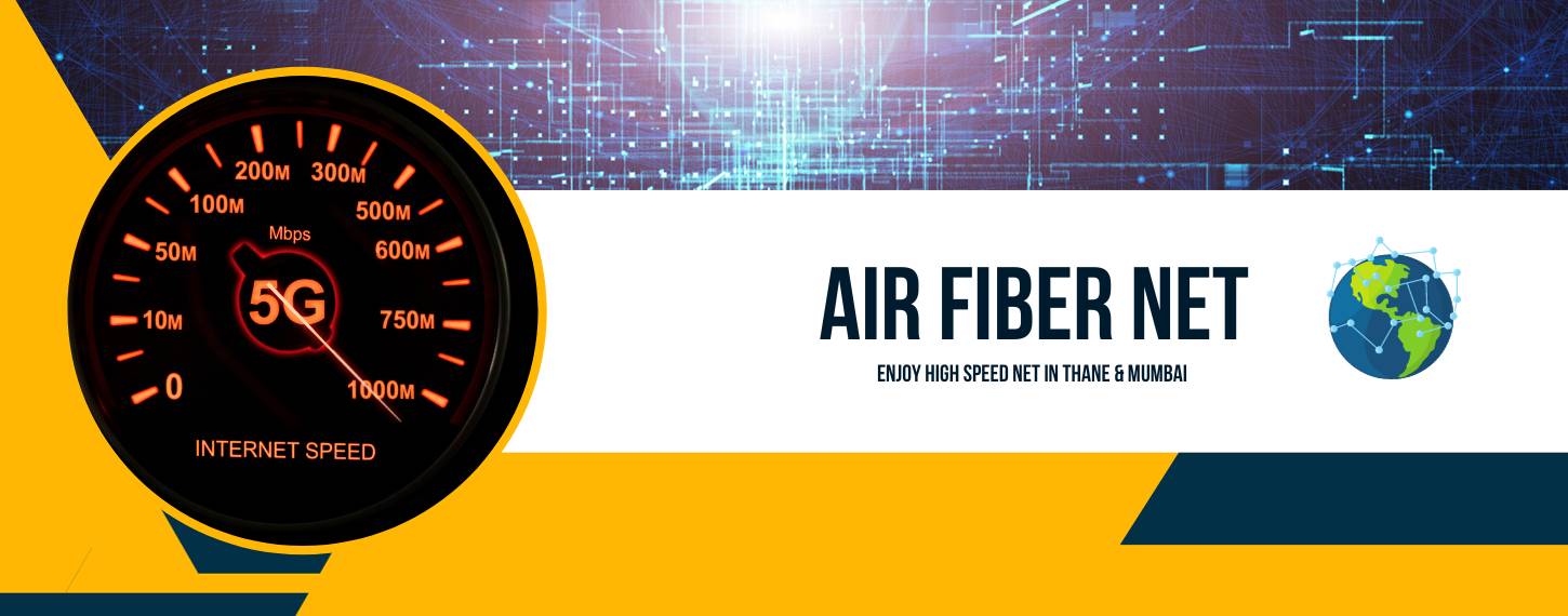 Air Fiber Net | JIO Fiber NET Thane